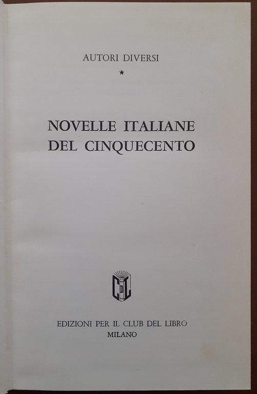 Machiavelli et al., Novelle italiane del Cinquecento, a cura di …