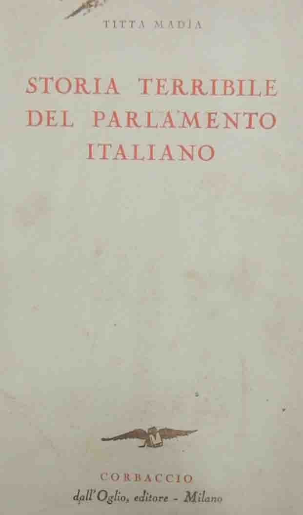 Madia, Storia terribile del parlamento italiano