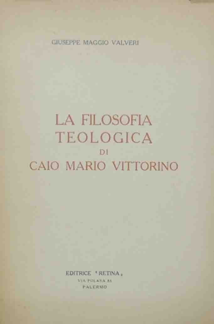 Maggio Valveri, La filosofia teologica di Caio Mario Vittorino