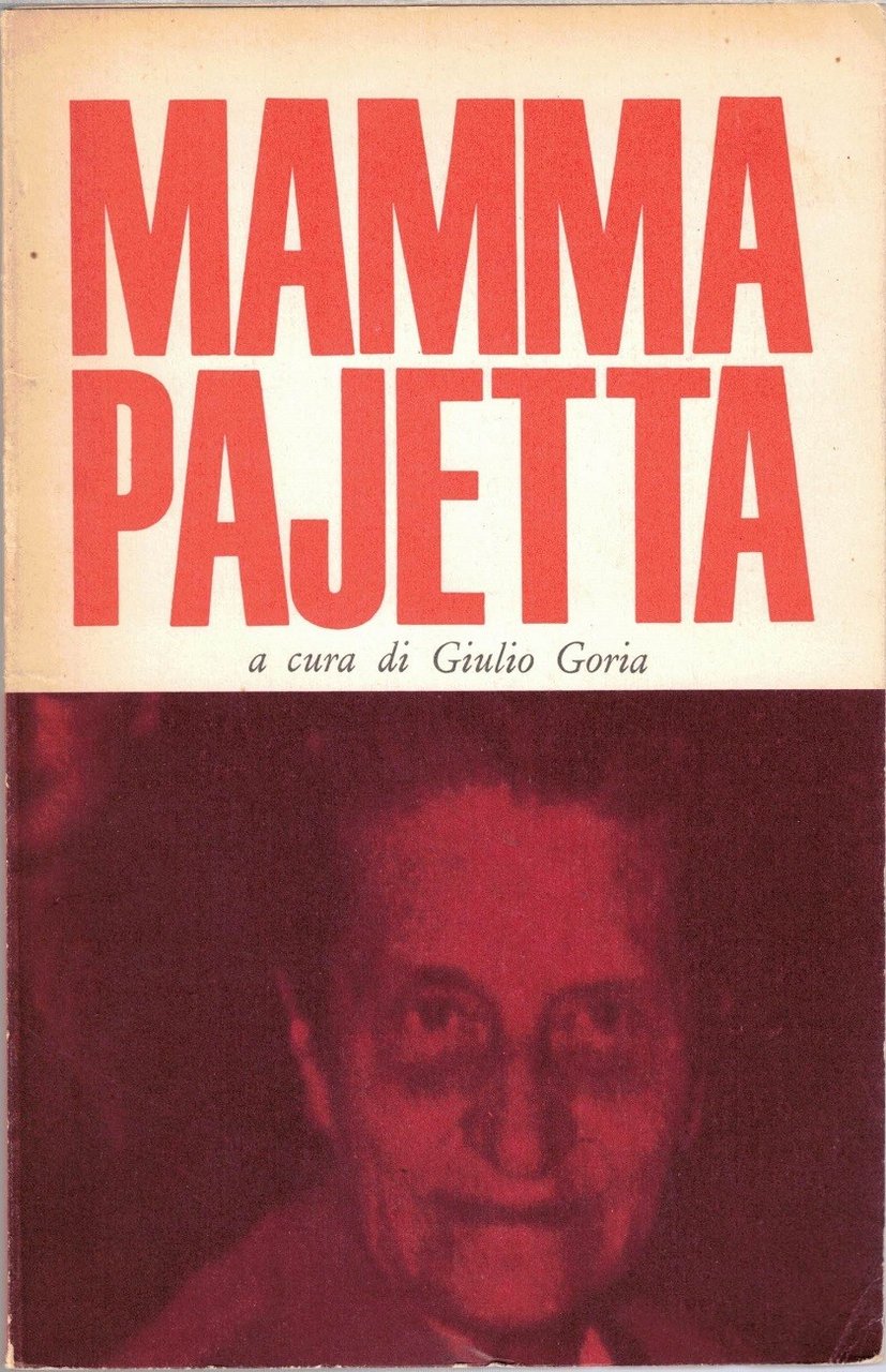 Mamma Pajetta, a cura di G. Goria