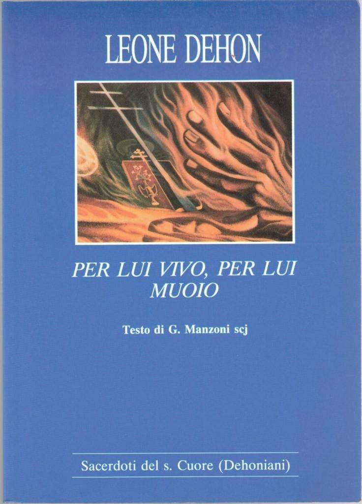 Manzoni, Leone Dehon. Per lui vivo, per lui muoio