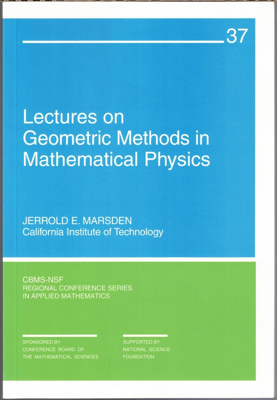 Marsden, Lectures on geometric methods in mathematical physics