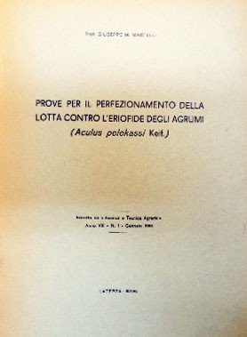 Martelli, Prove per il perfezionamento della lotta contro l’eriofide degli …