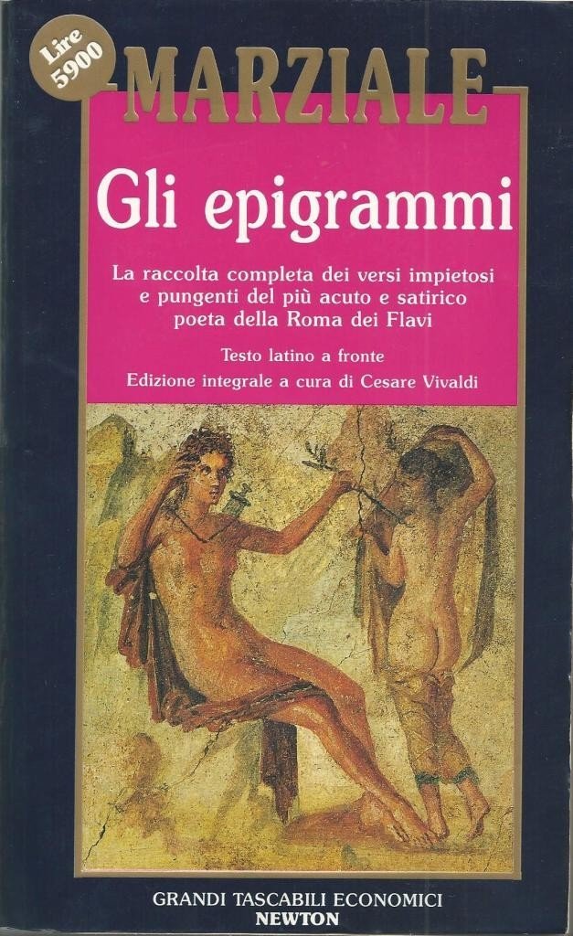 Marziale (Martialis), Gli epigrammi, a cura di C. Vivaldi