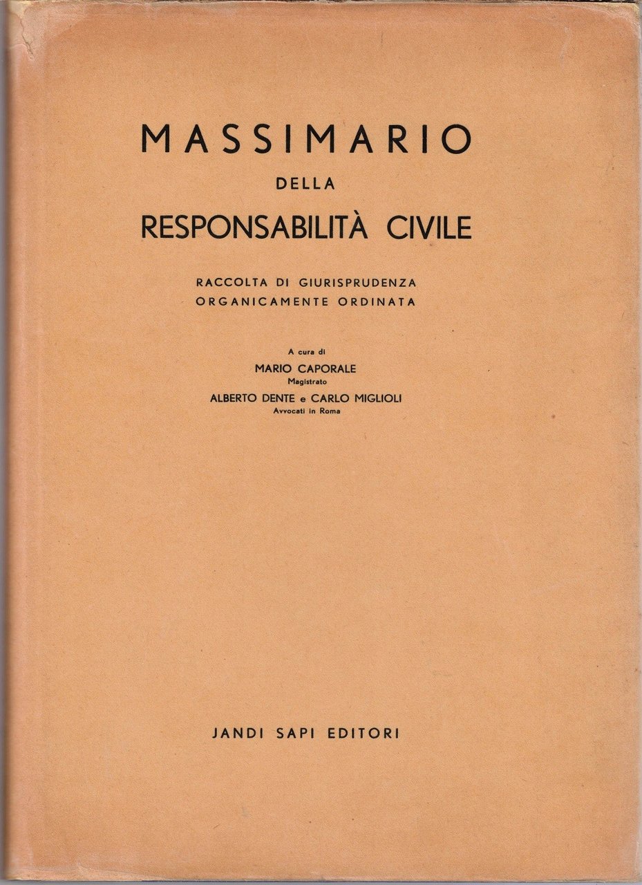 Massimario della responsabilità civile, a cura di M. Caporale