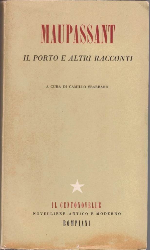 Maupassant, Il porto e altri racconti