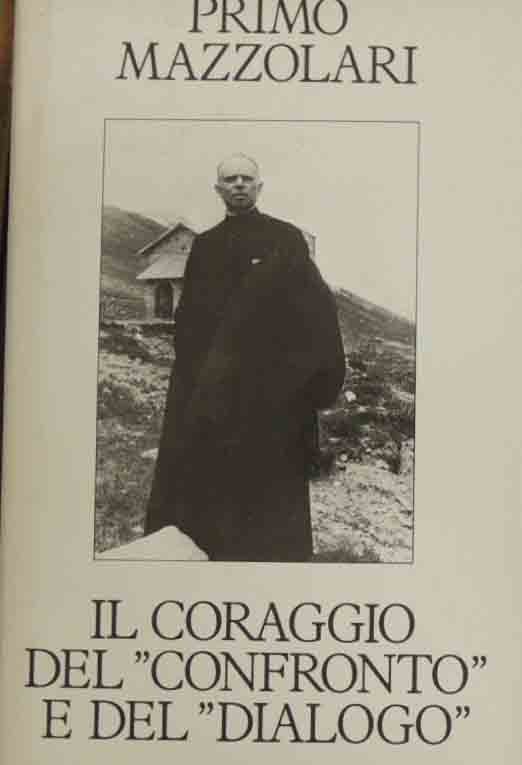 Mazzolari, Il coraggio del confronto e del dialogo