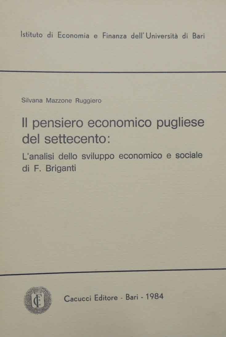 Mazzone Ruggiero, Il pensiero economico pugliese del Settecento: l’analisi dello …