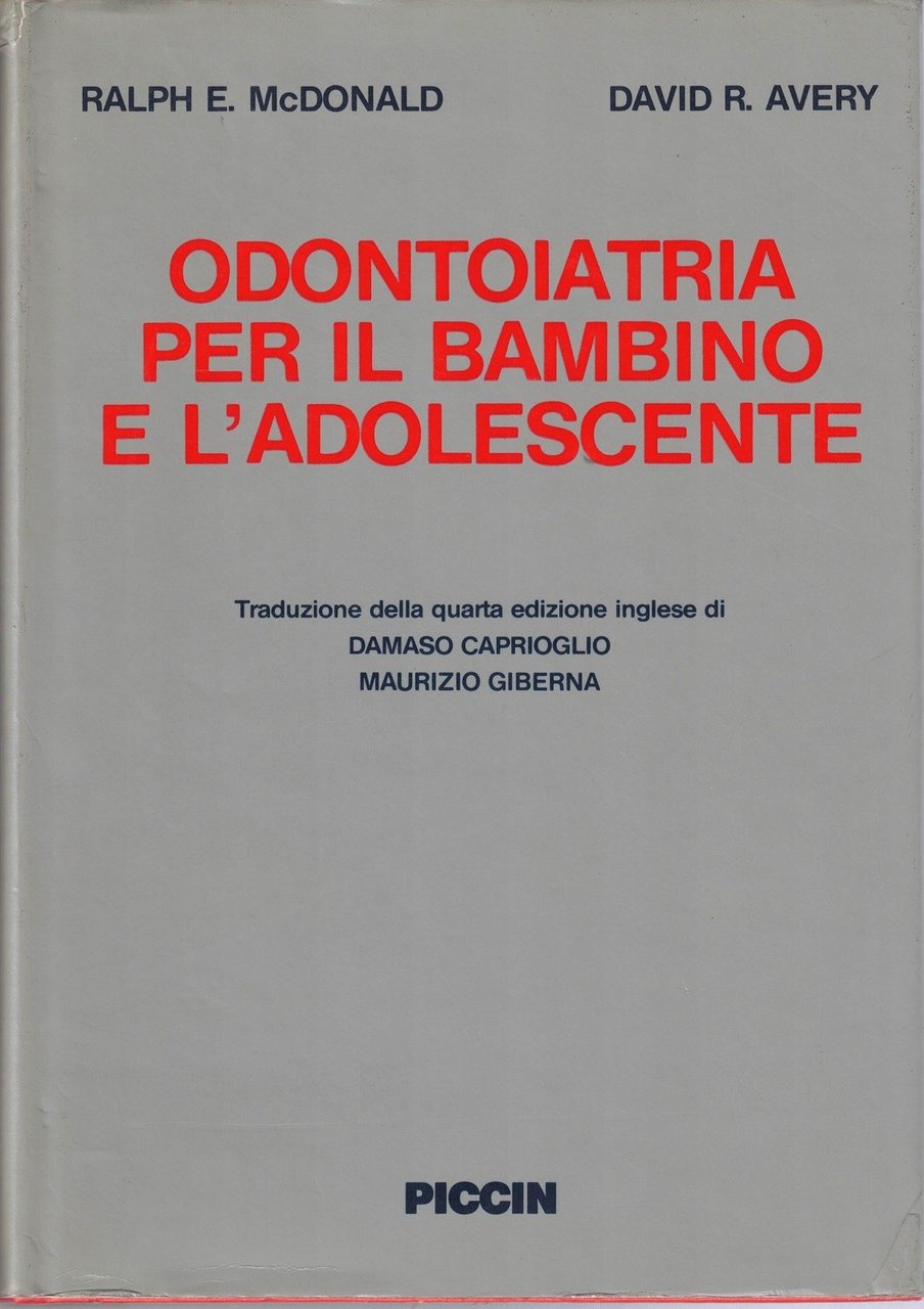 McDonald, Avery, Odontoiatria per il bambino e l’adolescente