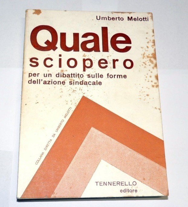 Melotti, Quale sciopero