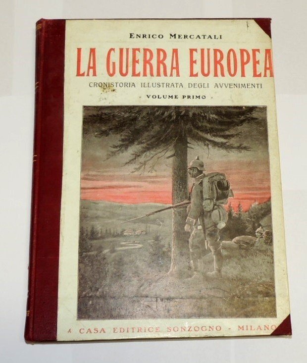 Mercatali, La guerra europea. Cronistoria illustrata degli avvenimenti, vol. I