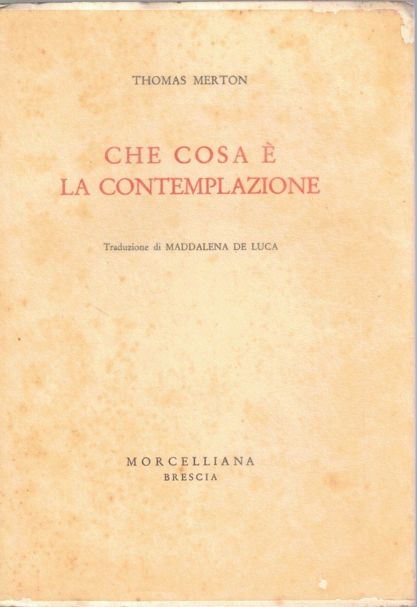 Merton, Che cosa è la contemplazione