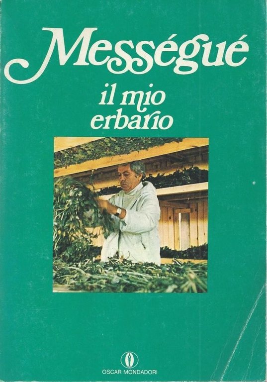 Mességué, Il mio erbario