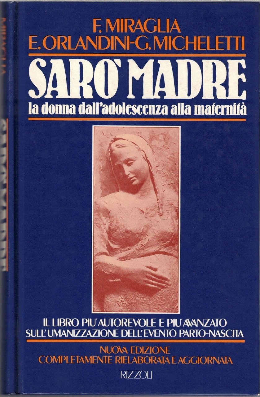 Miraglia, Orlandini, Micheletti, Sarò madre