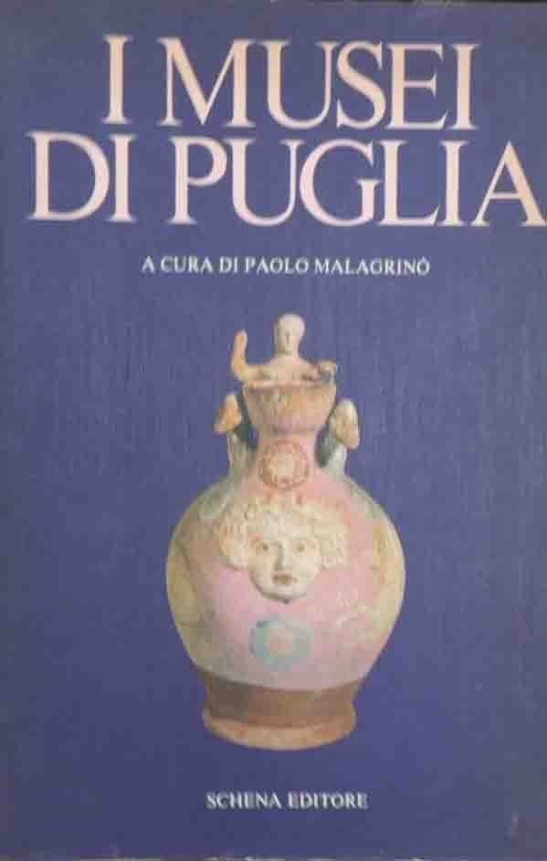 Musei di Puglia, a cura di Malagrinò