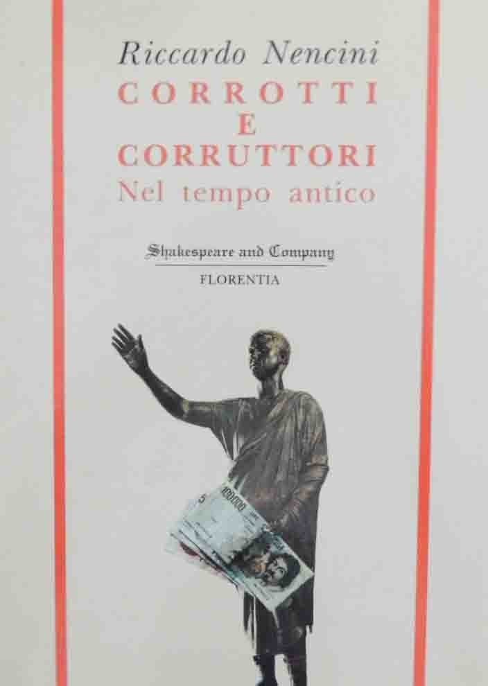 Nencini, Corrotti e corruttori