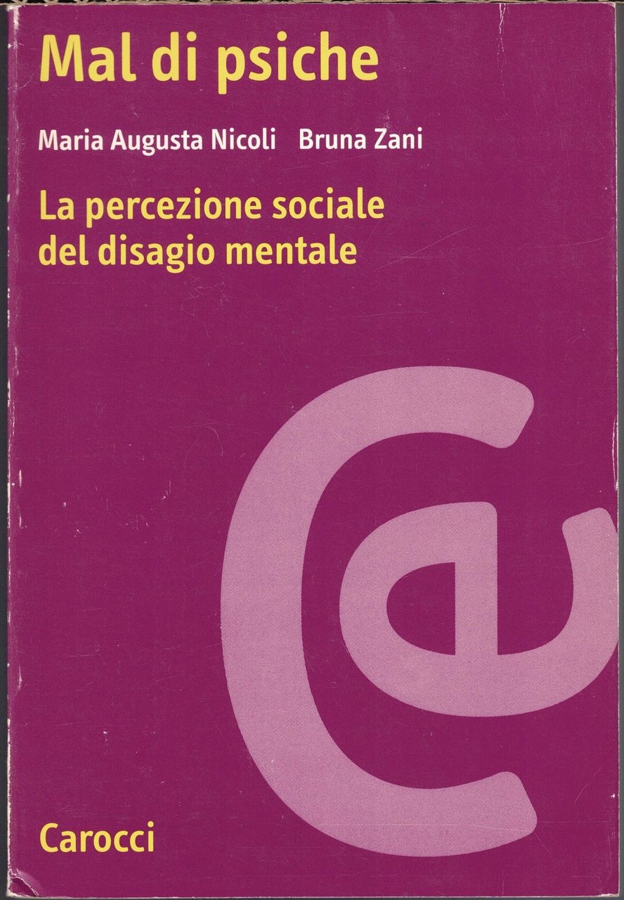 Nicoli, Zani, Mal di psiche. La percezione sociale del disagio …