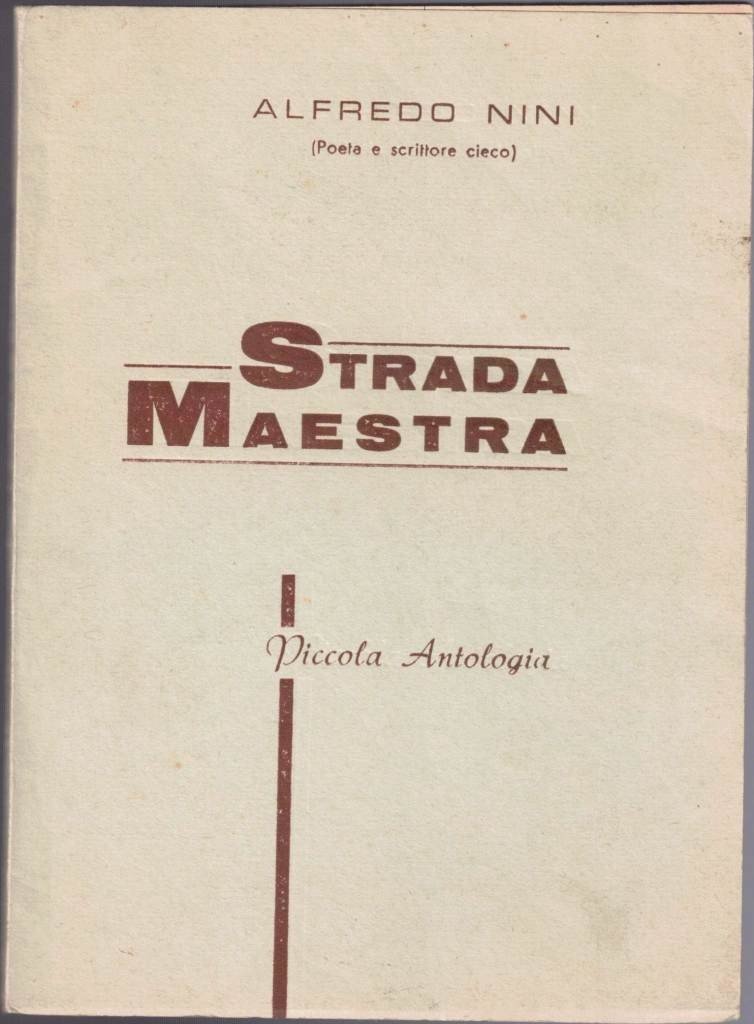 Nini, Strada maestra. Piccola antologia