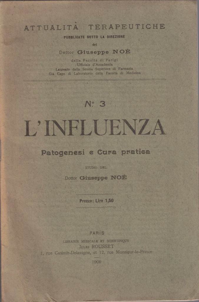 Noé, L’influenza. Patogenesi e cura pratica