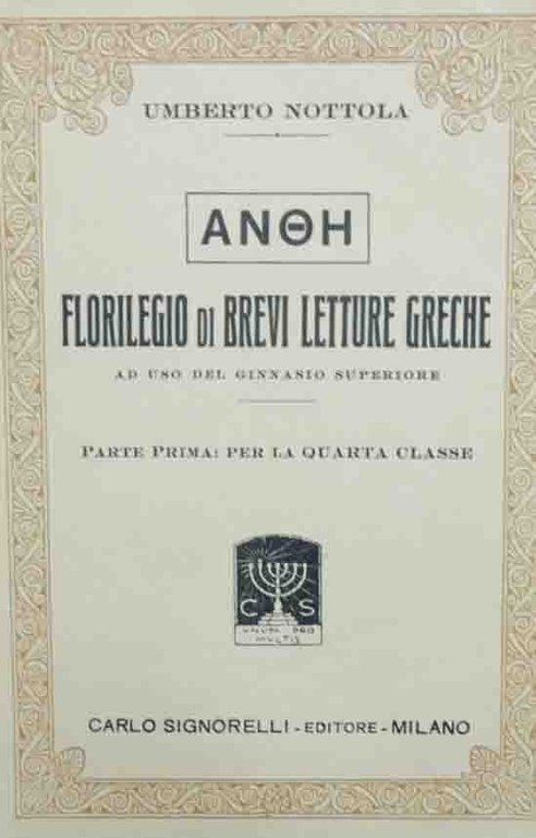 Nottola, Anthe. Florilegio di brevi letture greche ad uso del …