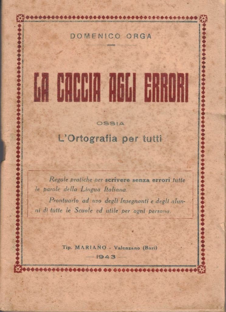 Orga, La caccia agli errori ossia L’ortografia per tutti