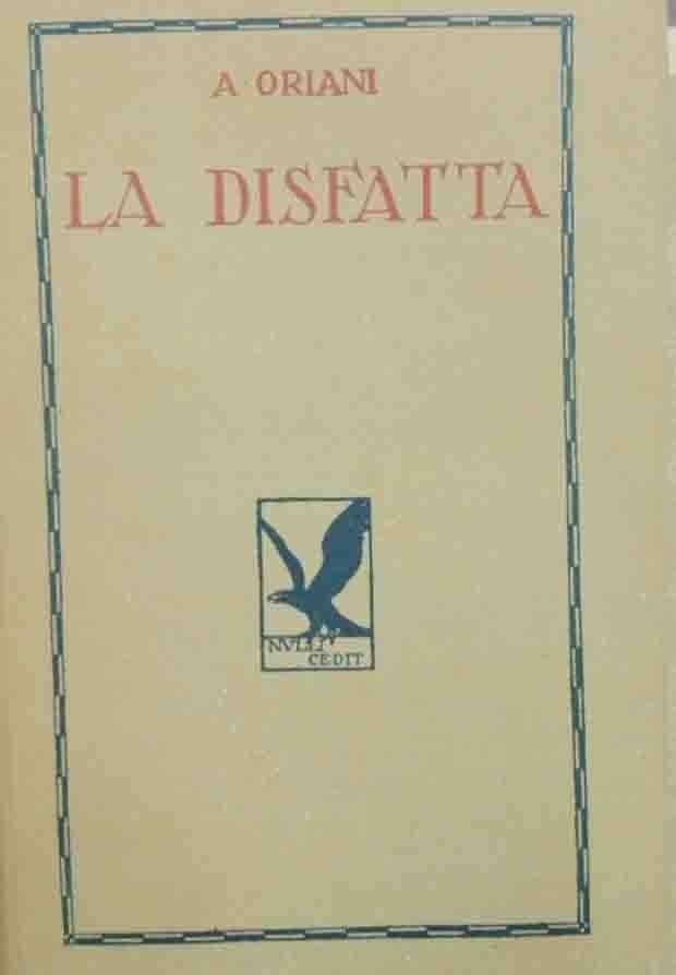 Oriani, La disfatta. Romanzo, prefazione di Antonino Anile