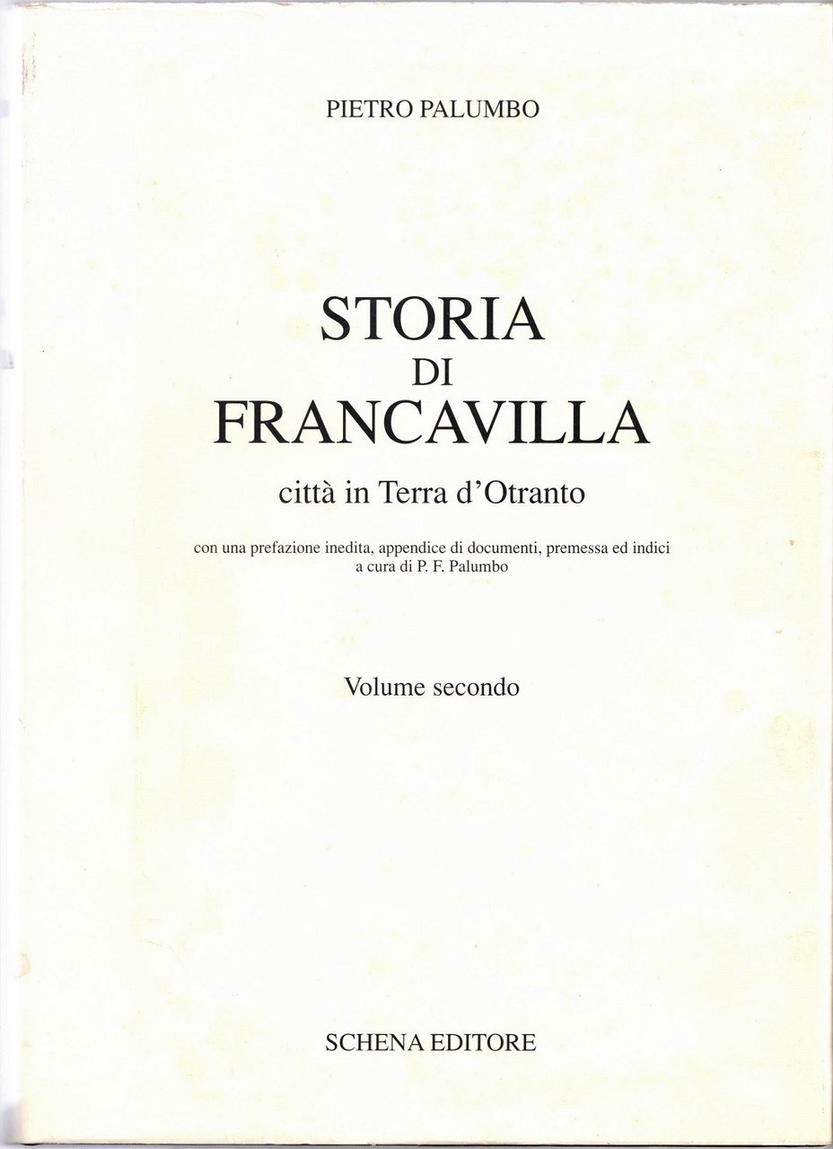 Palumbo, Storia di Francavilla, città in Terra d’Otranto. Volume secondo