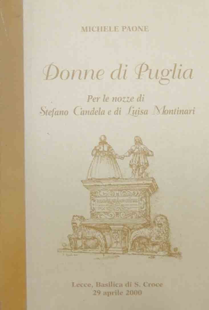 Paone, Donne di Puglia. Per le nozze di Stefano Candela …