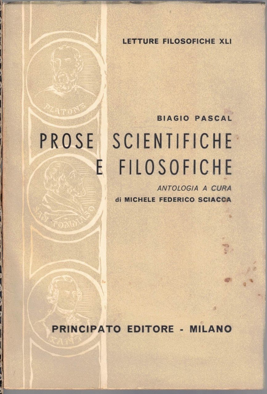 Pascal, Prose scientifiche e filosofiche. Antologia a cura di M. … | Immagine principale