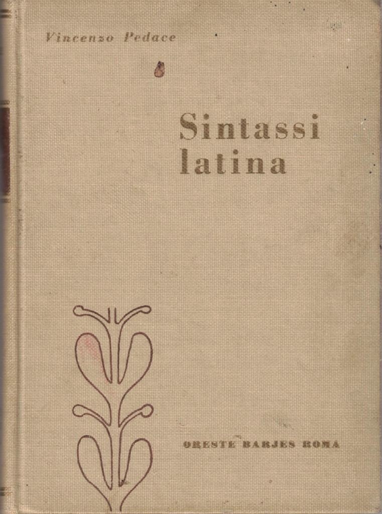 Pedace, Sintassi latina. Per le Scuole Medie Superiori