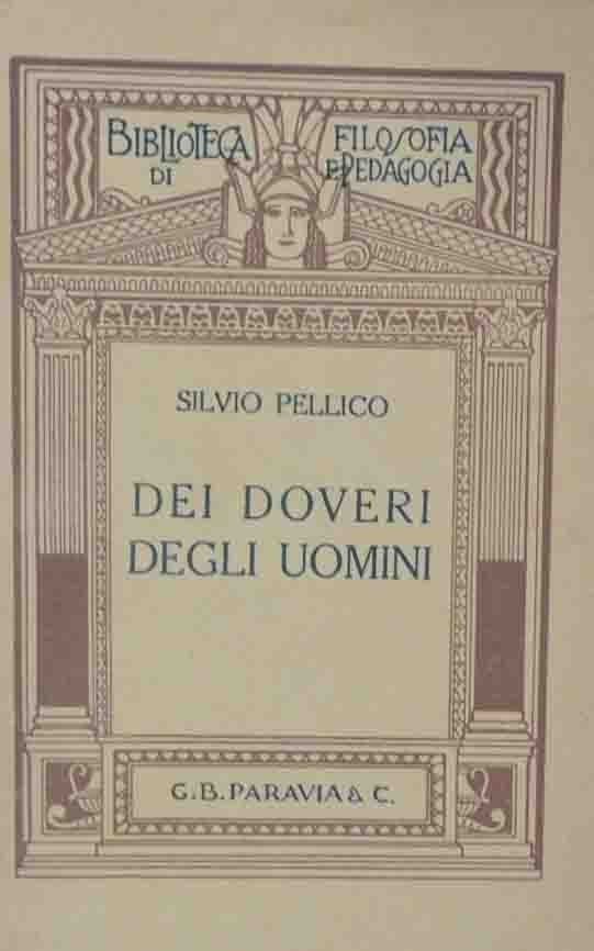 Pellico, Dei doveri degli uomini