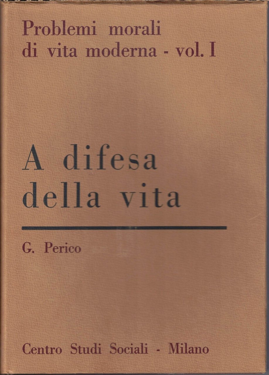 Perico, A difesa della vita