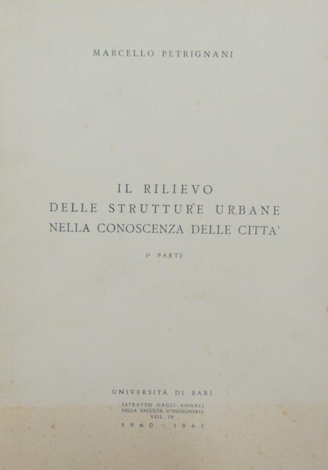 Petrignani, Il rilievo delle strutture urbane nella conoscenza delle città. …