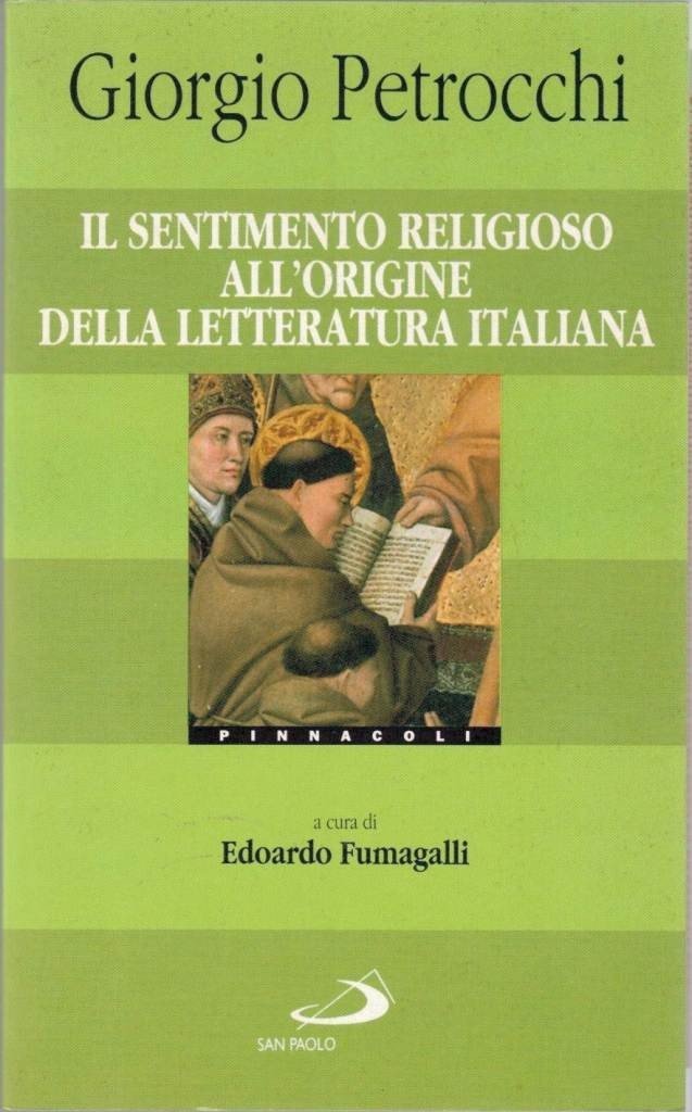 Petrocchi, Il sentimento religioso all’origine della letteratura italiana