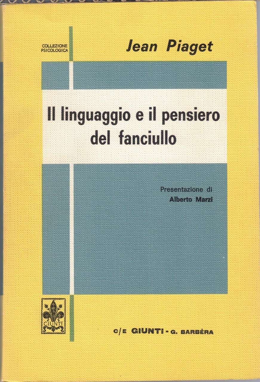 Piaget, Il linguaggio e il pensiero del fanciullo