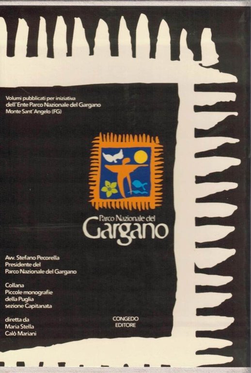 Piccole monografie della Puglia. Sezione Capitanata, collana diretta da Maria …