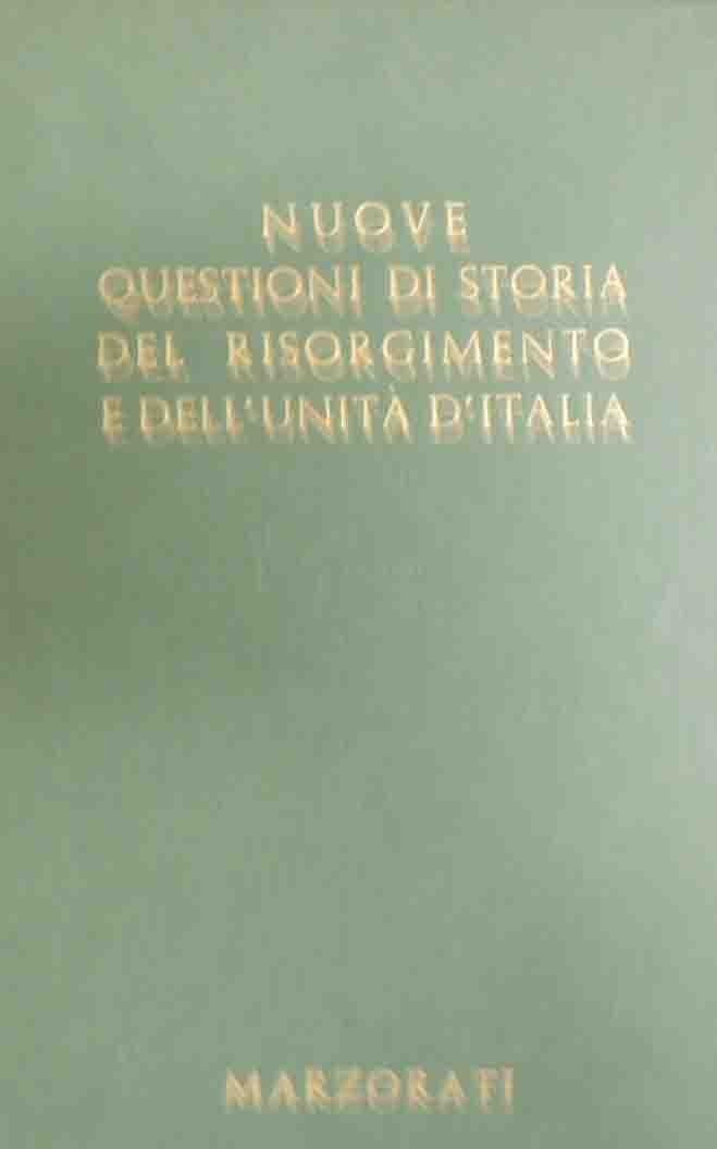 Pieri et al., Nuove questioni di storia del Risorgimento e …