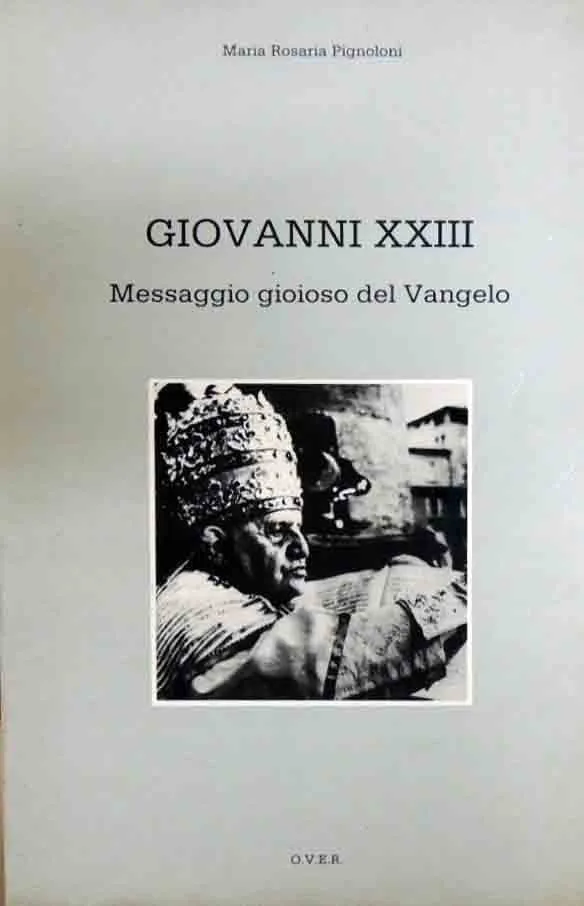 Pignoloni, Giovanni XXIII. Messaggio gioioso del Vangelo | Immagine principale