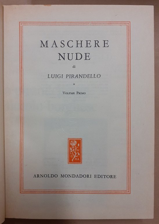 Pirandello, Maschere nude, 4 voll.