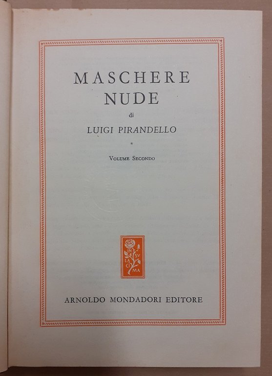 Pirandello, Maschere nude, 4 voll.