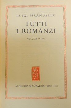 Pirandello, Tutti i romanzi