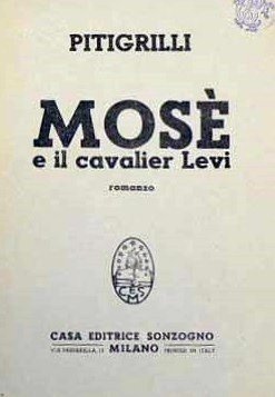 Pitigrilli, Mosè e il cavalier Levi. Romanzo