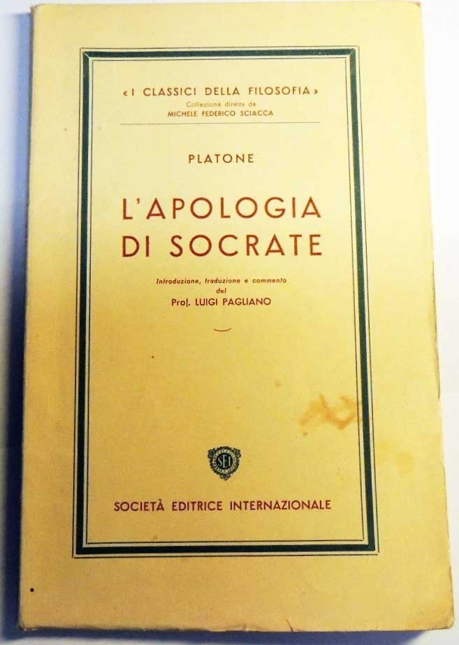 Platone, L’apologia di Socrate, introduzione, traduzione e commento del prof. …