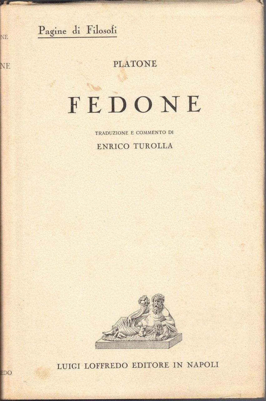 Platone (Plato), Fedone, traduzione e commento di E. Turolla