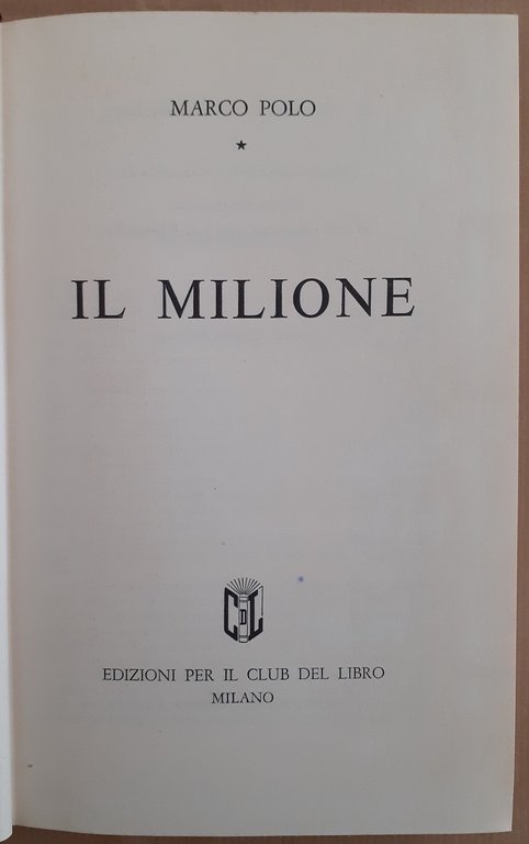 Polo, Il milione, a cura di E. Camesasca