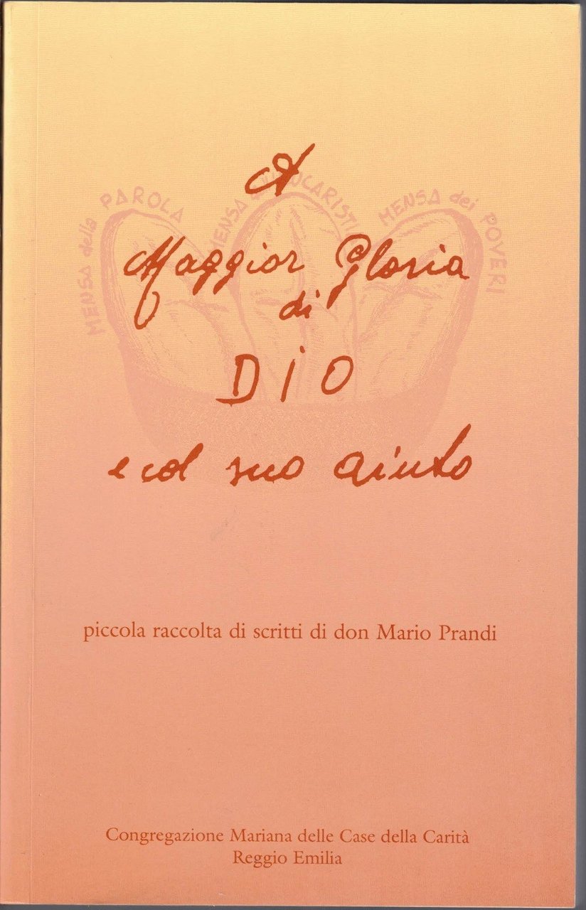 Prandi, A maggior gloria di Dio e col suo aiuto