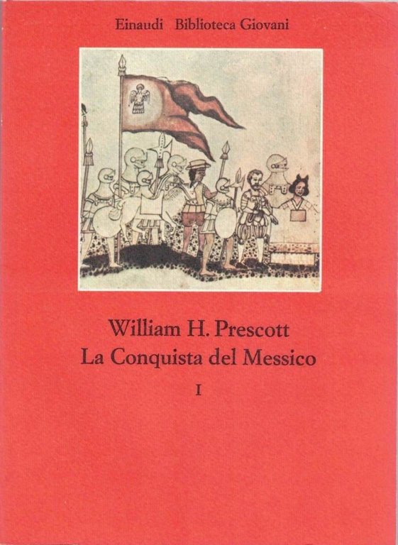 Prescott, La Conquista del Messico, 2 voll.