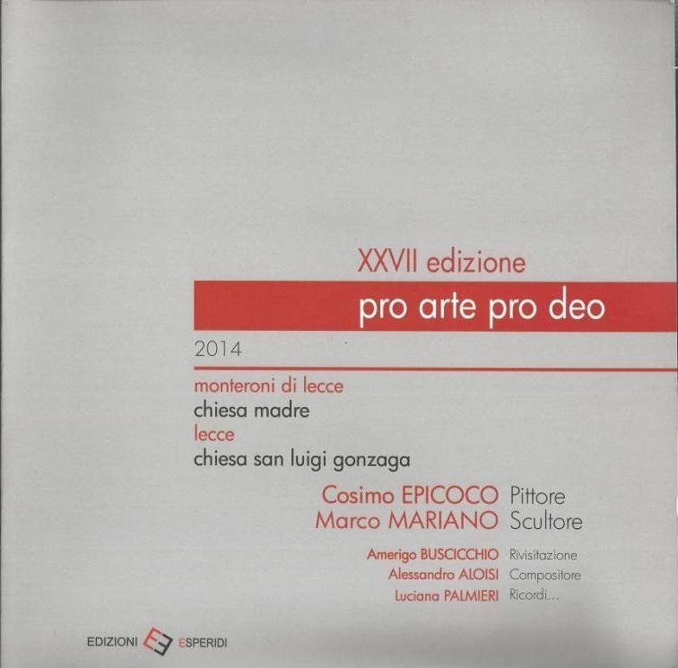 Pro arte pro deo. XXVII edizione 2014, a cura di …
