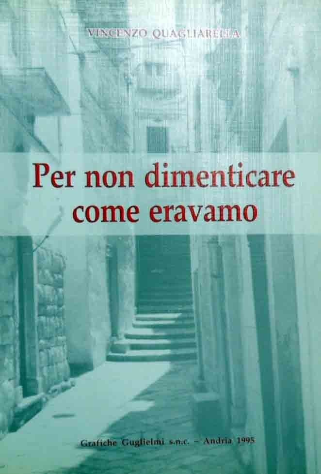 Quagliarella, Per non dimenticare come eravamo