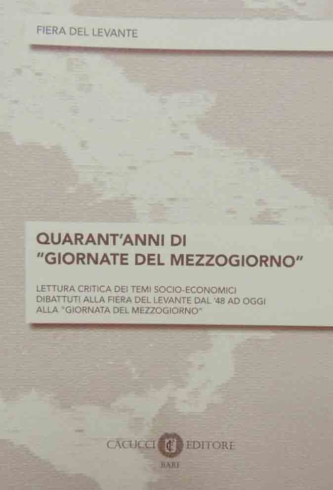 Quarant’anni di Giornate del Mezzogiorno, a cura di Romano e …